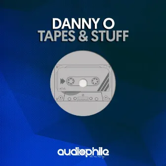 Tapes & Stuff by DannyO