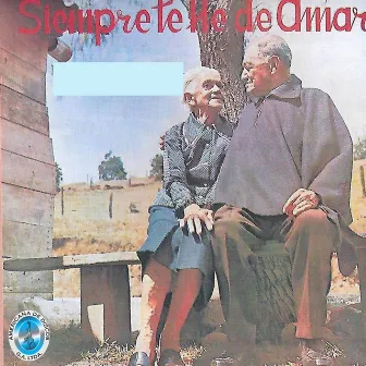 Siempre Te He de Amar by Dueto Riobamba