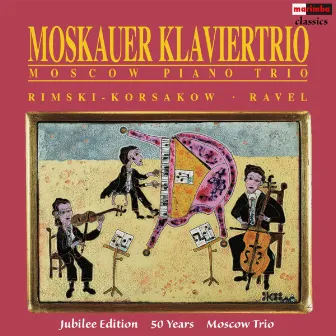 Rimski-Korsakow - Ravel by Moscow Trio