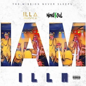 I AM ILLA by ILLA Musick