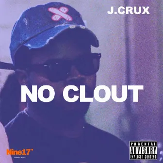 No Clout by J. Crux