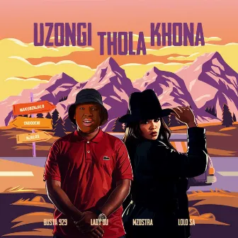 Uzongi Thola Khona by Mzostra