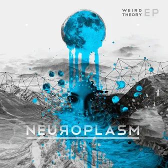 Weird Theory by Neuroplasm