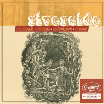 Riverside (feat. Dave Douglas, Chet Doxas, Steve Swallow & Jim Doxas) by Riverside