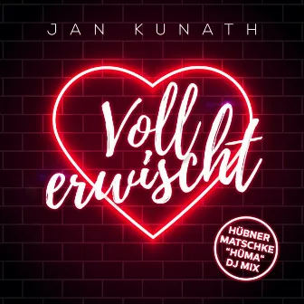 Voll Erwischt (HüMa DJ Mix) by Jan Kunath