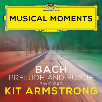 J.S. Bach: Prelude & Fugue in C Sharp Minor (Well-Tempered Clavier, Book I, No. 4), BWV 849 [Musical Moments] by Kit Armstrong