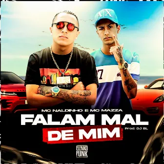 Eles Falam Mal de Mim by MC Mazza