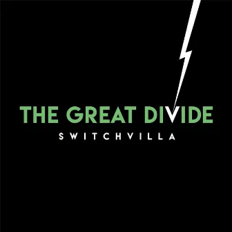 The Great Divide by Switch Villa