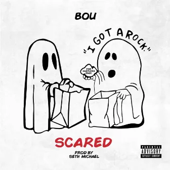 Scared by Bou