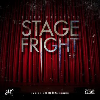 The Stage Fright Ep by Sleep The Fraternity