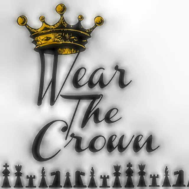 Wear the Crown