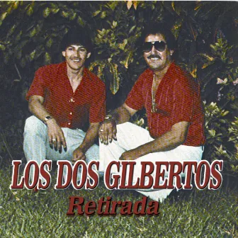 Retirada by Los Dos Gilbertos