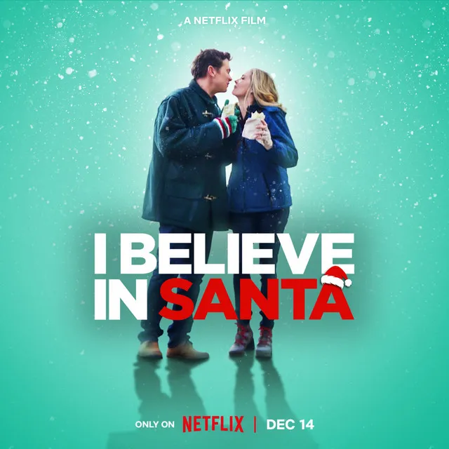 I Believe In Santa (From the Netflix Original "I Believe In Santa")