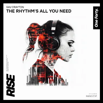 The Rhythm's All You Need by Gav Crayton