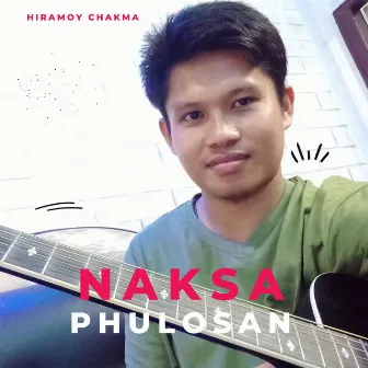 Naksa Phulosan by Hiramoy Chakma