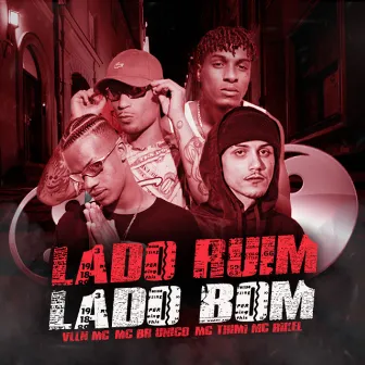 Lado Ruim Lado Bom by VLLN Mc