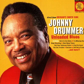 Unleaded Blues by Johnny Drummer