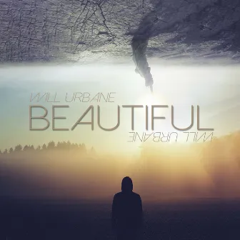 Beautiful by Will Urbane