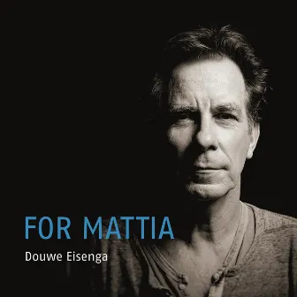 For Mattia by Douwe Eisenga