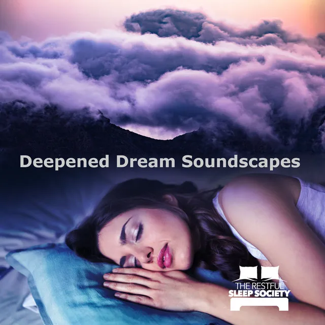 Deepened Dream Soundscapes