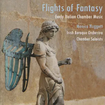 Flights of Fantasy - Early Italian Chamber Orchestra by Unknown Artist