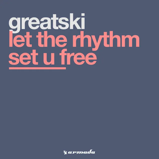 Let The Rhythm Set U Free