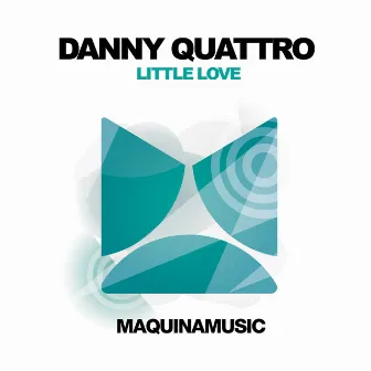 Little Love by Danny Quattro