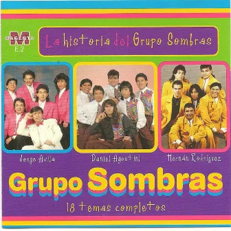 La historia del Grupo Sombras - 18 temas completos by Grupo Sombras