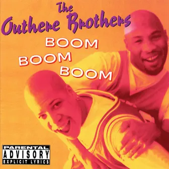 Boom Boom Boom by The Outhere Brothers