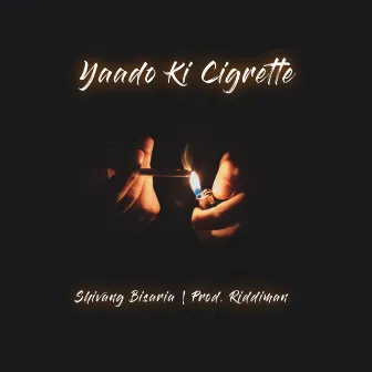 Yaado Ki Cigrette by 