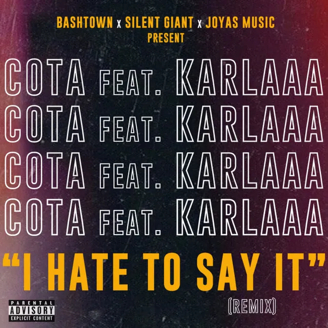 I Hate to Say It - Remix