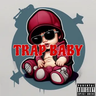 Trap Baby by Marion