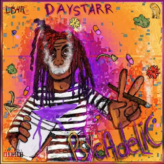 Psychadelic by DAYSTARR