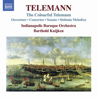 The Colorful Telemann by Barthold Kuijken