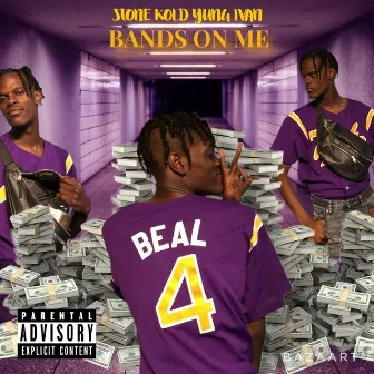 Bands on Me by Stone Kold Yung Ivan