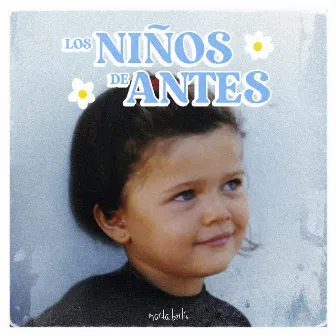 Los Niños de Antes by Marta Berlín