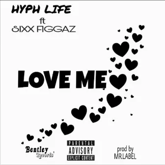 Love Me by Hyph Life