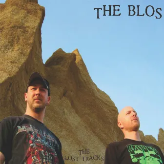 The Lost Tracks by The Blos