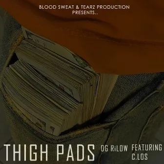 Thigh Pads by OG RiLOW