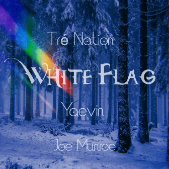 White Flag by Tre' Nation