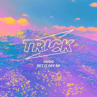 Set It off EP by HUGO