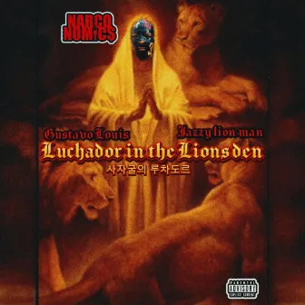 Luchador In The Lions Den by Jazzy lion man