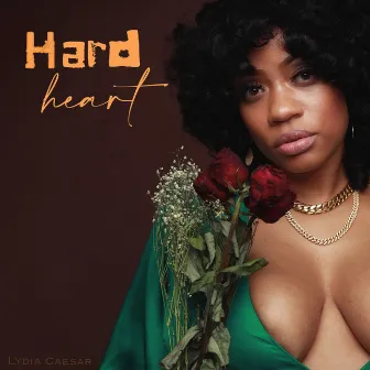 Hard Heart by Lydia Caesar