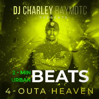 Outa Heaven by DJ Charley Raymdtc