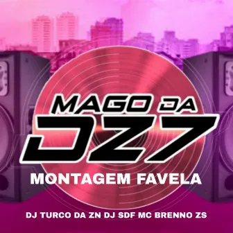 MONTAGEM FAVELA by DJ TURCO DA ZN