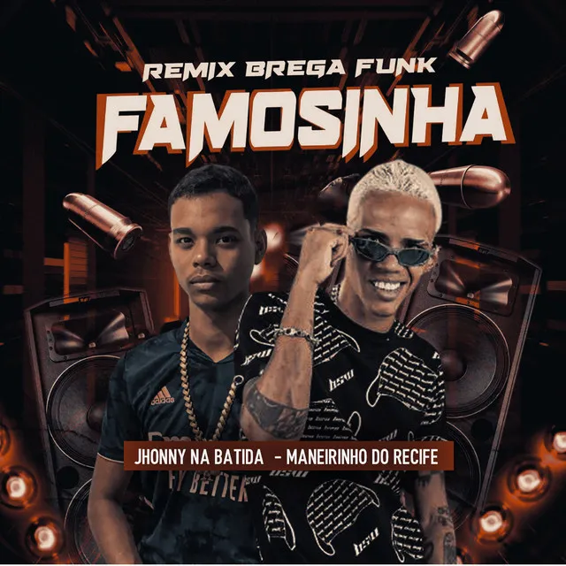 Famosinha (Remix Brega Funk)