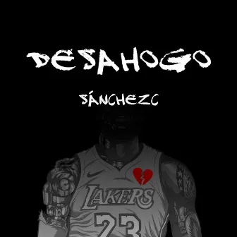 Desahogo by SánchezC