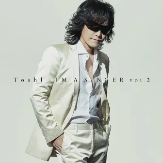 IM A SINGER VOL. 2 by Toshl