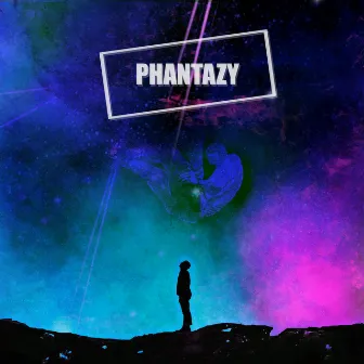 PHANTAZY by Godiflow