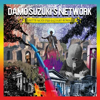 Sette modi per salvare Roma by Damo Suzuki's Network